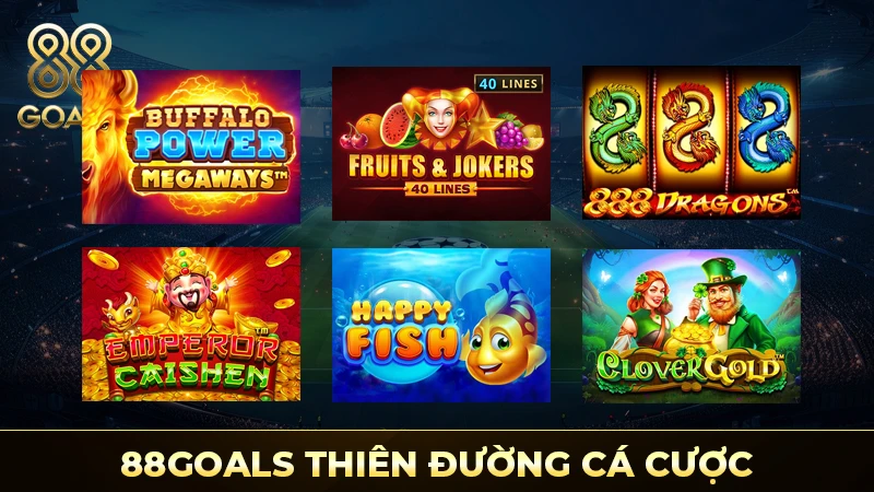 88goals thiên đường cá cược trực tuyến